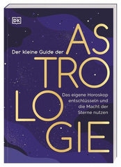 Der kleine Guide der Astrologie Dorling Kindersley Verlag