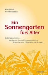 Ein Sonnengarten fürs Alter Zbinden