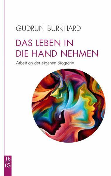 Das Leben in die Hand nehmen Verlag Freies Geistesleben