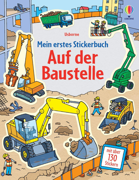 Mein erstes Stickerbuch - Auf der Baustelle - mit über 130 Stickern Usborne Verlag