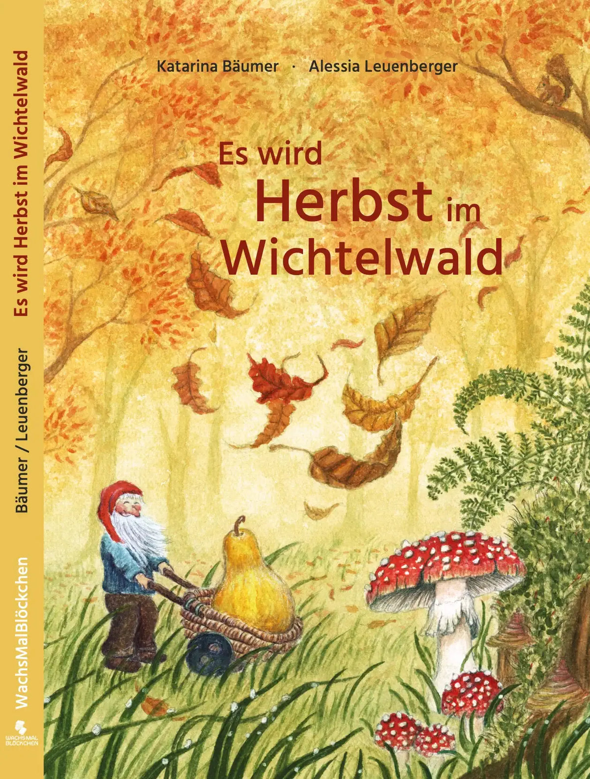 Kinderbuchcover Es wird Herbst im Wichtelwald von Katarina Bäumer und Alessia Leuenberger