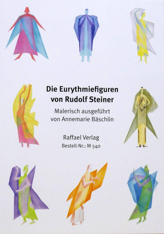 Die Eurythmiefiguren von Rudolf Steiner Raffael - Verlag