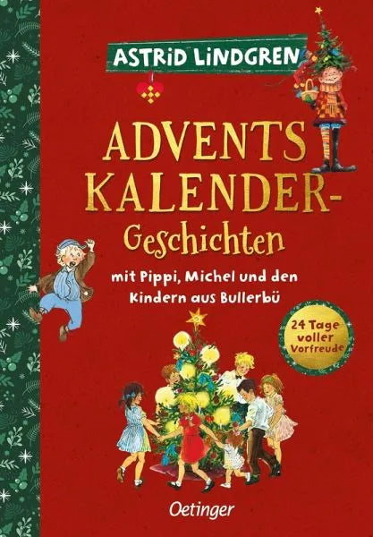 Adventskalender-Geschichten mit Pippi, Michel und den Kindern aus Bullerbü - Oetinger Verlag