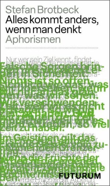 Alles kommt anders, wenn man denkt - Aphorismen - 9783856362843 Futurum