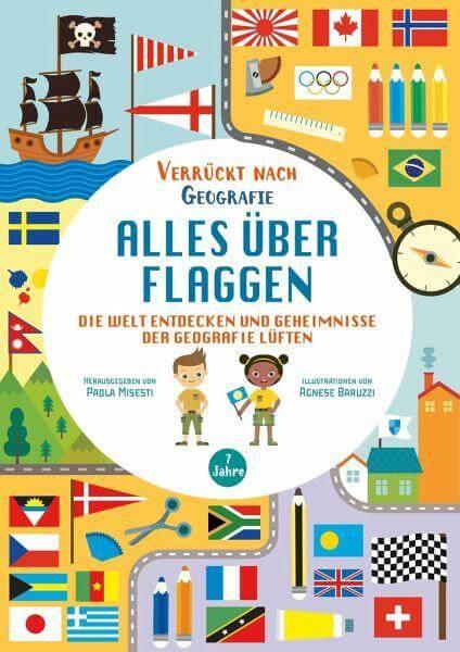 Alles über Flaggen - Die Welt entdecken und Geheimnisse der Geografie lüften - 9788863126587 White Star