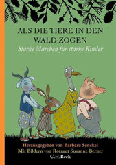 Als die Tiere in den Wald zogen C. H. Beck