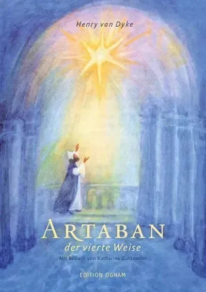 Artaban, der vierte Weise - 9783723517741 Verlag am Goetheanum