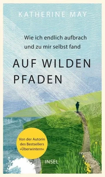 Auf wilden Pfaden - 9783458645511 Insel Verlag