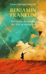 Benjamin Franklin - Taschenbuchausgabe - 9783772531248 Verlag Freies Geistesleben