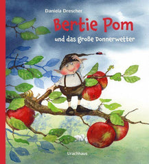 Bertie Pom und das große Donnerwetter - www. kunstundspiel .de 9783825152840