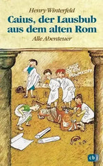 Caius, der Lausbub aus dem alten Rom - 9783570034729 cbj Kinderbuchverlag