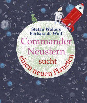 Commander Neustern sucht einen neuen Planeten - www. kunstundspiel .de 9783772531187
