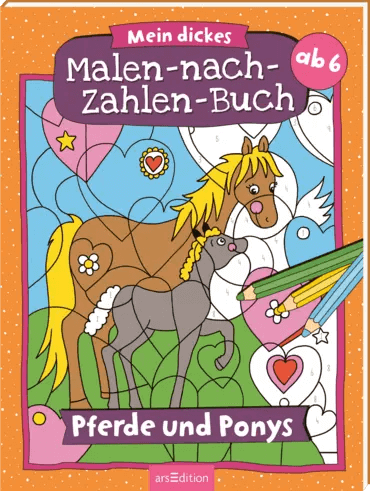 Mein dickes Malen-nach-Zahlen-Buch - Pferde und Ponys ars edition