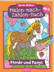 Mein dickes Malen-nach-Zahlen-Buch - Pferde und Ponys ars edition