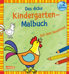 Das dicke Kindergarten-Malbuch - Auf dem Bauernhof