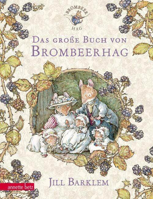 Das große Buch von Brombeerhag Annette Betz Verlag