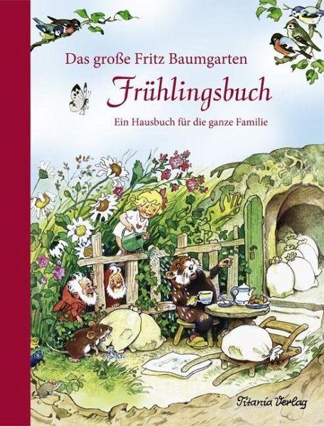 Das große Fritz Baumgarten Frühlinsgbuch - www. kunstundspiel .de 9783864727023