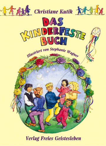 Das Kinderfestebuch - www. kunstundspiel .de 9783772515378