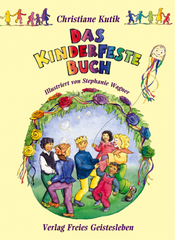 Das Kinderfestebuch - www. kunstundspiel .de 9783772515378