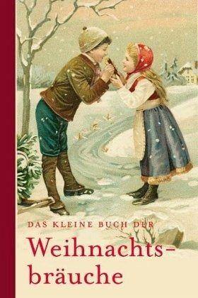 Das kleine Buch der Weihnachtsbräuche Thorbecke Verlag