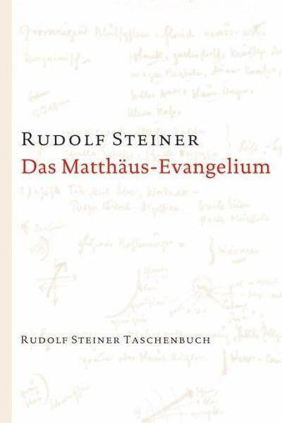 Das Matthäus-Evangelium Rudolf Steiner Verlag