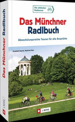 Das Münchner Radlbuch - Taschenbuchausgabe - 9783862469901 J. Berg Verlag