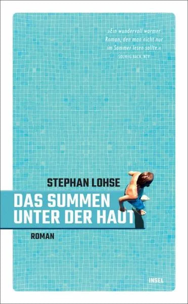 Das Summen unter der Haut - Taschenbuchausgabe - 9783458684183 Insel Verlag
