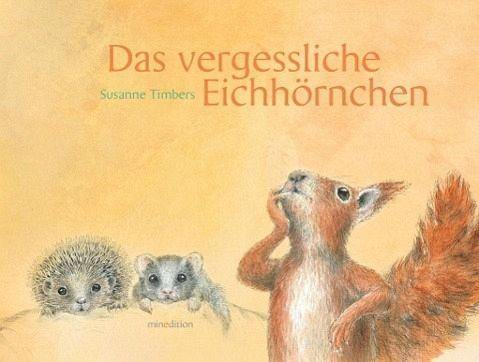 Das vergessliche Eichhörnchen - www. kunstundspiel .de 9783865662675