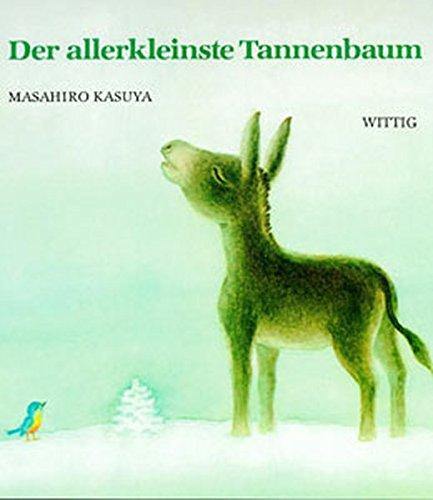 Der allerkleinste Tannenbaum - www. kunstundspiel .de 9783804842076