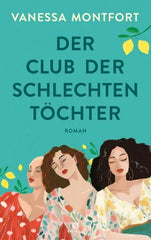 Der Club der schlechten Töchter - 9783851795639 Thiele Verlag