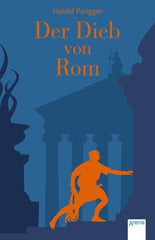 Der Dieb von Rom - www. kunstundspiel .de 9783401511047