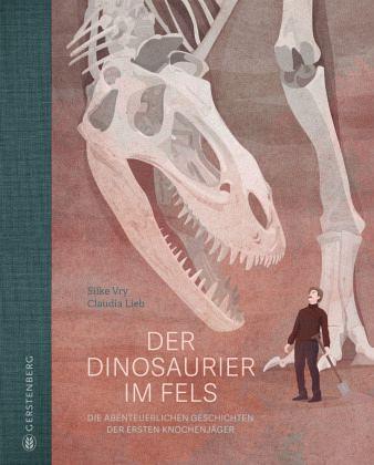 Der Dinosaurier im Fels Gerstenberg Verlag