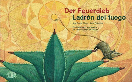 Der Feuerdieb / Ladrón del Fuego Baobab Books