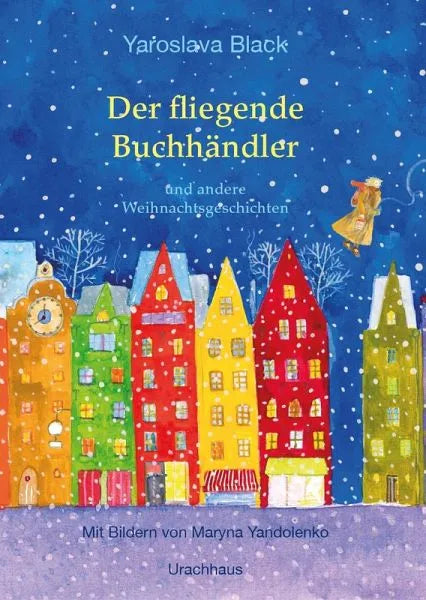 Der fliegende Buchhändler und andere Weihnachtsgeschichten - 9783825154301 Urachhaus Verlag