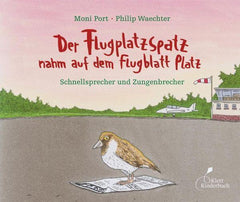 Der Flugplatzspatz nahm auf dem Flugblatt Platz - www. kunstundspiel .de 9783954701773