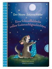 Der kleine Siebenschläfer: Eine Schnuffeldecke voller Gutenachtgeschichten - www. kunstundspiel .de 9783522185332