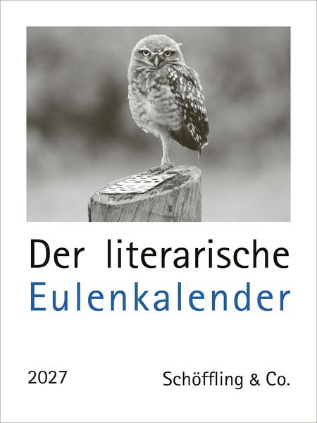 Der literarische Eulenkalender 2027 (Wandkalender)