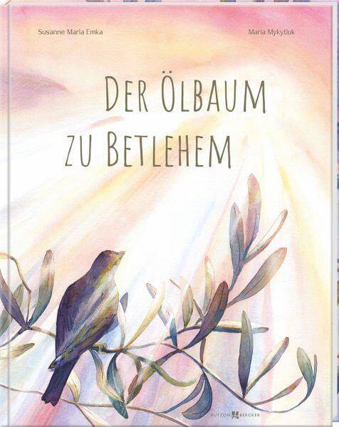 Der Ölbaum zu Betlehem Butzon & Bercker