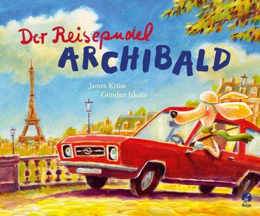 Der Reisepudel Archibald Boje Verlag