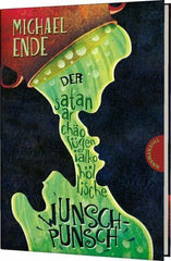 Der satanarchäolügenialkohöllische Wunschpunsch Thienemann Verlag