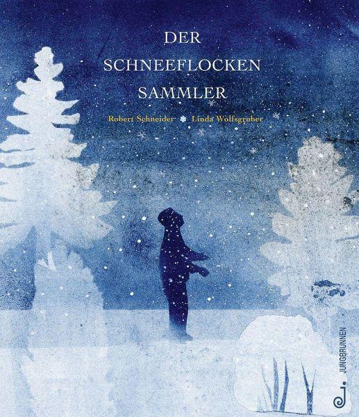 Der Schneeflockensammler - www. kunstundspiel .de 9783702659462