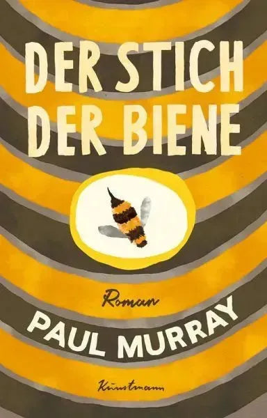 Der Stich der Biene - 9783956146350 Kunstmann Verlag