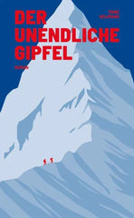 Der unendliche Gipfel - 9783948722388 Mairisch Verlag