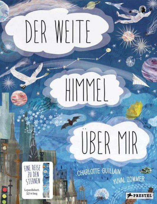 Der weite Himmel über mir: Eine Reise zu den Sternen Prestel Verlag