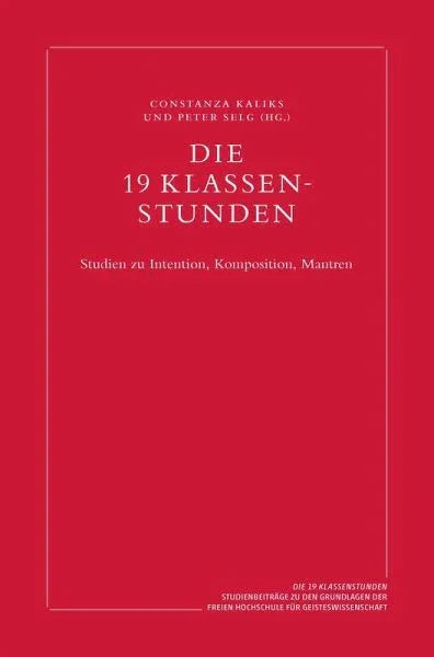 Die 19 Klassenstunden - 9783723518090 Verlag am Goetheanum