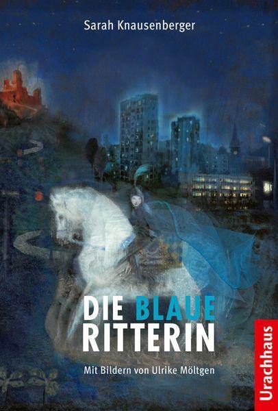Die blaue Ritterin - www. kunstundspiel .de 9783825152581