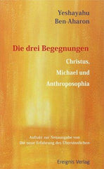 Die drei Begegnungen Christus, Michael und Anthroposophia - www. kunstundspiel .de 9783949064074
