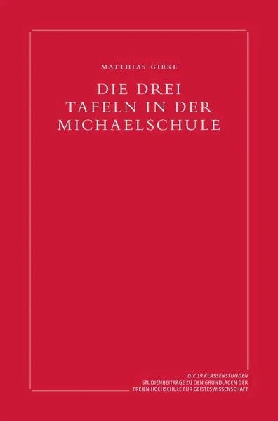 Die drei Tafeln in der Michaelschule - 9783723518113 Verlag am Goetheanum