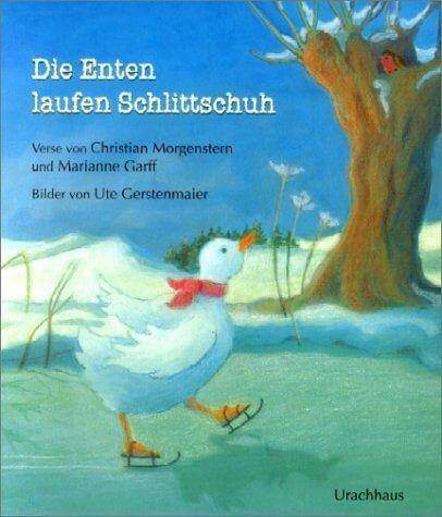 Die Enten laufen Schlittschuh Urachhaus Verlag