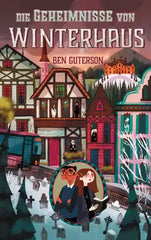 Die Geheimnisse von Winterhaus (Teil 2) Verlag Freies Geistesleben